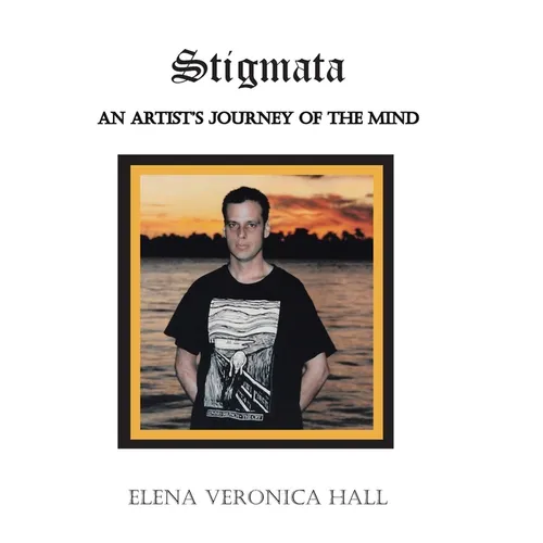 Stigmata: An Artist's Journey of the Mind - Hardcover