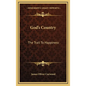 God's Country: The Trail to Happiness - Hardcover