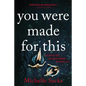 You Were Made for This - Paperback