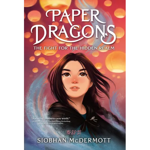 Paper Dragons: The Fight for the Hidden Realm - Paperback