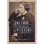 Lewis Carroll: Formed by Faith - Hardcover