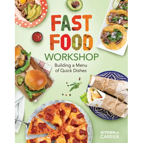 Fast Food Workshop: Building a Menu of Quick Dishes: Building a Menu of Quick Dishes - Library Binding