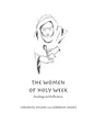 The Women of Holy Week - Paperback