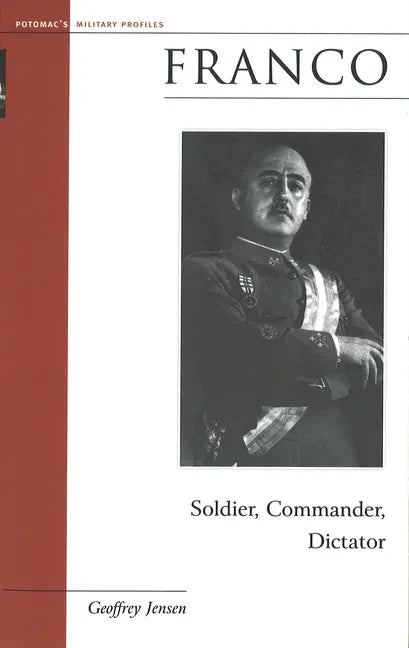 Franco: Soldier, Commander, Dictator - Paperback