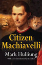 Citizen Machiavelli - Paperback