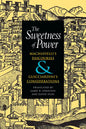 The Sweetness of Power: Machiavelli's Discourses and Guicciardini's Considerations - Paperback