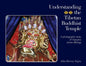 Understanding the Tibetan Buddhist Temple: A photographic study of Vajrayana shrine offerings - Paperback