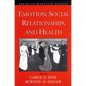 Emotion, Social Relationships, and Health - Paperback