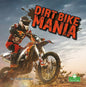 Dirt Bike Mania - Library Binding