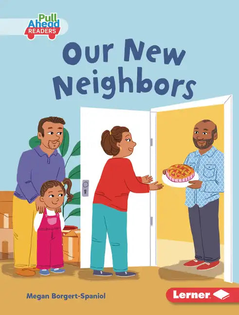 Our New Neighbors - Library Binding