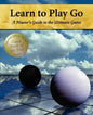 Learn to Play Go: A Master's Guide to the Ultimate Game (Volume I) - Paperback