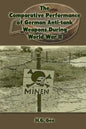 The Comparative Performance of German Anti-Tank Weapons During World War II - Paperback