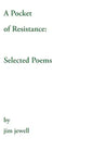 A Pocket of Resistance: Selected Poems - Hardcover