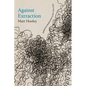Against Extraction: Indigenous Modernism in the Twin Cities - Paperback