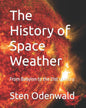 The History of Space Weather: From Babylon to the 21st century - Paperback