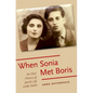 When Sonia Met Boris: An Oral History of Jewish Life Under Stalin - Paperback