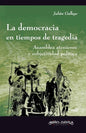 La democracia en tiempos de tragedia: Asamblea ateniense y subjetividad política - Paperback