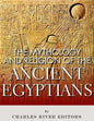 The Mythology and Religion of the Ancient Egyptians - Paperback