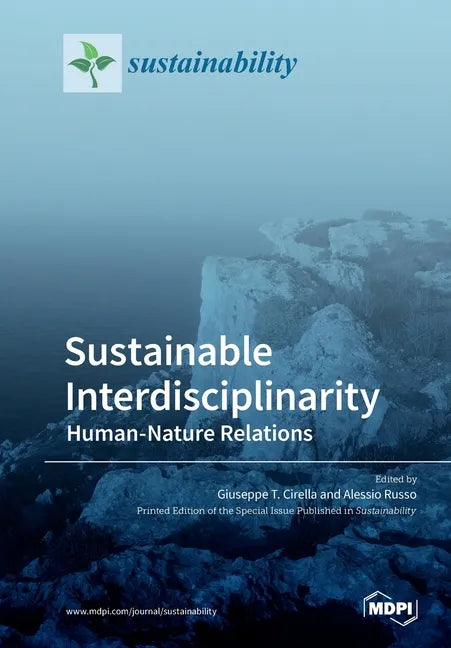 Sustainable Interdisciplinarity: Human-Nature Relations - Paperback