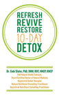Refresh Revive Restore 10-Day Detox - Paperback