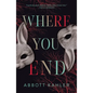 Where You End - Paperback