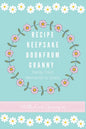 Recipe Keepsake Book From Granny - Hardcover