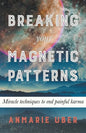 Breaking Your Magnetic Patterns - Paperback