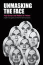 Unmasking the Face: A Guide to Recognizing Emotions from Facial Expressions - Paperback