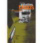Patrolling Chaos: The U.S. Border Patrol in Deep South Texas - Paperback