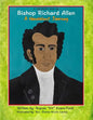 A Children's Book On Bishop Richard Allen: A Nonviolent Journey - Paperback