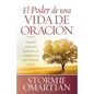 El Poder de Una Vida de Oracion - Paperback