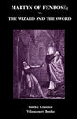 Martyn of Fenrose; Or, the Wizard and the Sword - Paperback
