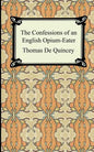 The Confessions of an English Opium-Eater - Paperback