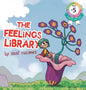 The Feelings Library: A children's picture book about feelings, emotions and compassion: Emotional Development, Identifying & Articulating F - Hardcover