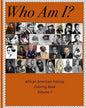 Who Am I? - African American History Coloring Book - Paperback