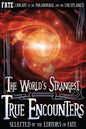 The World's Strangest True Encounters - Paperback