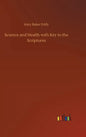Science and Health with Key to the Scriptures - Hardcover