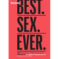 Men's Health Best. Sex. Ever.: 200 Frank, Funny & Friendly Answers about Getting It on - Paperback