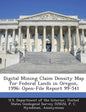 Digital Mining Claim Density Map for Federal Lands in Oregon, 1996: Open-File Report 99-541 - Paperback