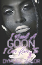 I Need A Goon I Can Run To 3 - Paperback
