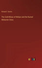 The Gold-Mines of Midian and the Ruined Midianite Cities - Hardcover
