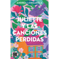 Juliette Y Las Canciones Perdidas / Juliette and the Lost Songs - Paperback