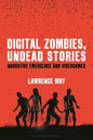 Digital Zombies, Undead Stories: Narrative Emergence and Videogames - Paperback
