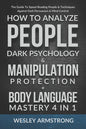 How To Analyze People, Dark Psychology & Manipulation Protection + Body Language Mastery 4 in 1: The Guide To Speed Reading People & Techniques Agains - Paperback