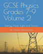 GCSE Physics Grades 7-9 Volume 2: Energy, Heat, Light and Sound - Paperback