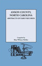 Anson County, North Carolina: Abstracts of Early Records - Paperback