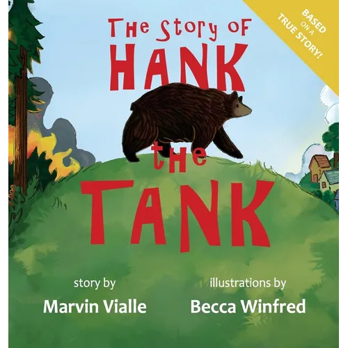 The Story of Hank the Tank - Hardcover