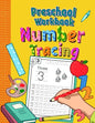 Preschool Workbook Number Tracing: Trace Numbers Practice Book for Preschoolers - Perfect Math Learning Workbook for Kindergarten and Pre K - Ages 3-5 - Paperback