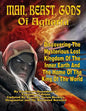 Man, Beast, Gods of Agharta: Discovering The Mysterious Lost Kingdom Of The Inner Earth And The Home Of The King Of The World - Paperback