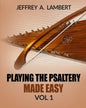 Playing The Psaltery Made Easy Vol I - Paperback